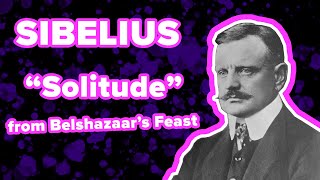 JEAN SIBELIUS  quotSOLITUDEquot FROM BELSHAZZARS FEAST  SEATTLE SYMPHONY HORNS [upl. by Deerdre99]