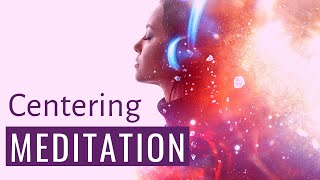 Centering Meditation Short Guided Meditation 3 minute meditation [upl. by Serdna]