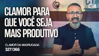 CLAMOR PARA QUE VOCÊ SEJA MAIS PRODUTIVO  CM [upl. by Ortiz]