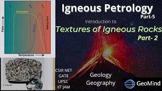 Textures of Igneous Rocks  Part2  Igneous Petrology  Geology  GATE  NET  IIT JAM  UPSC [upl. by Solita]