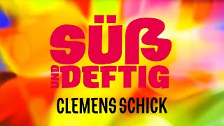 Süß und deftig x Clemens Schick [upl. by Ramal]