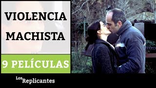 9 películas sobre la violencia machista [upl. by Nicholas]