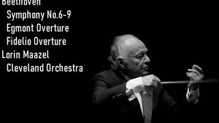 Beethoven  Symphony No69etc Lorin Maazel The Cleveland Orchestra [upl. by Findley694]