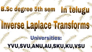 BSc degree 5th sem Inverse Laplace Transforms Sudhakar maths academy [upl. by Melany13]