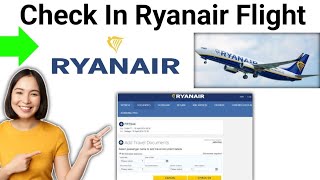 How To Check In Ryanair Flight 2024 [upl. by Voltmer]