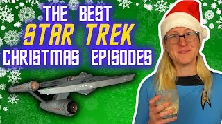 Ranking Star Treks Best Christmas Episodes [upl. by Vevay752]