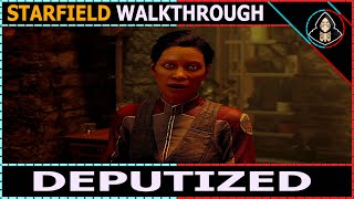 Deputized  Starfield Walkthrough [upl. by Adnana890]