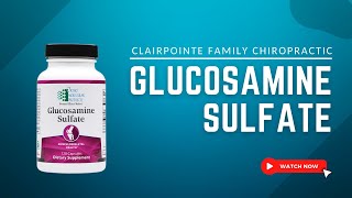 Glucosamine Sulfate  Clairpointe Family Chiropractic [upl. by Veljkov22]