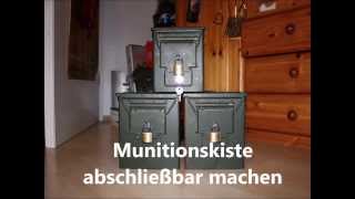 Munitionskiste abschließbar machen [upl. by Feilak]