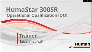 HumaStar 300SR Operational Qualification OQ [upl. by Anivle]