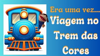 A Viagem no Trem das Cores Chiquindim [upl. by Gibbeon317]