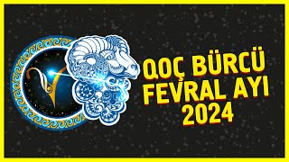 Qoç Bürcü FEVRAL Ayı 2024  FEVRAL ayında QOÇ bürcünü nələr gözləyir [upl. by Emil]