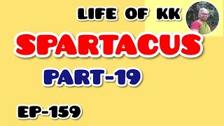 SPARTACUS part19  EP159 [upl. by Savanna599]