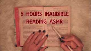 ASMR  5 HOURS INAUDIBLE READING clicky whisper [upl. by Nylirehc215]