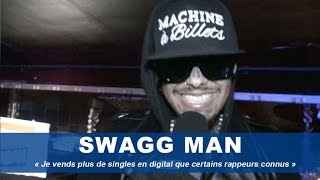 Swagg Man  « Je vends plus de singles en digital que certains rappeurs connus » [upl. by Eignav]