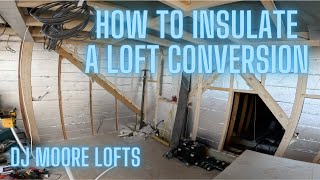 How to Insulate and Plasterboard A Loft  Day 11 Loft Conversion [upl. by Adrienne]