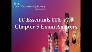 IT Essentials ITE v70 Chapter 5 Exam Answers [upl. by Ynnub534]