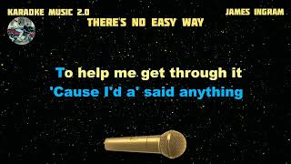 Theres no easy way by james ingram [upl. by Larianna33]