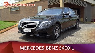 Otosaigon  Đánh giá MercedesBenz S400 L Cao cấp hay Xa xỉ ở mức giá 4 tỷ [upl. by Noid]