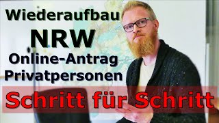 Wiederaufbau NRW  Onlineantrag Privatpersonen  Hausrat und Gebäude [upl. by Ahsiruam]