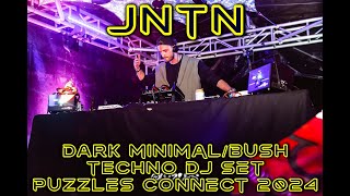 JNTN  Dark MinimalBush Techno DJ Set  Puzzles Connect Doof 2024 [upl. by Delia]