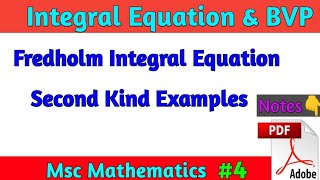 Fredholm Integral Equation of Second Kind Example Msc Math Integral Equation and BVP [upl. by Suillenroc727]