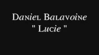 Daniel Balavoine  Lucie [upl. by Anallise]