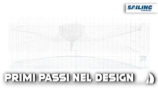 ITA Primi Passi nel design con Lorenzo Argento e Chiara Pirovano  Sailing Channel [upl. by Carson]