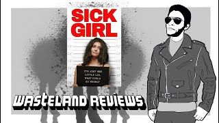 Sick Girl 2023  Wasteland Film Review [upl. by Kathrine299]