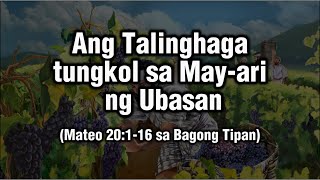 Ang Talinghaga tungkol sa MayAri ng Ubasan 【PARABULA  FILIPINO 9】 [upl. by Ecydnak]