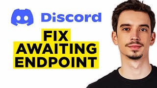 How To Fix Awaiting Endpoint Discord 2024  Step by Step Tutorial [upl. by Ecnerwaled]