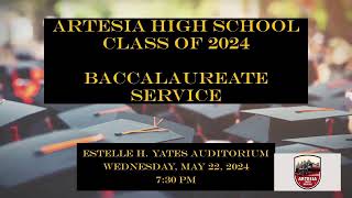 Artesia High School Class of 2024 Baccalaurate Service [upl. by Eyk]