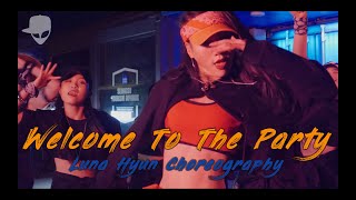 Welcome To The Party  Diplo French Montana amp Lil Pump ft Zhavia Ward  Luna Hyun Choreography [upl. by Dibru]