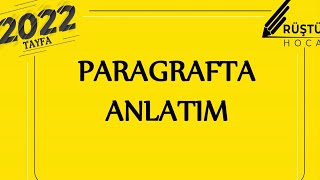 Paragrafta Anlatım  Anlatım Biçimi Anlatım ilkeleri Düşünceyi Geliştirme Yolları  RÜŞTÜ HOCA [upl. by Anicnarf]