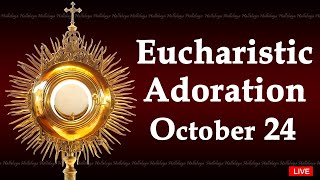 Powerful Eucharistic Adoration I Thursday October 24 2024 I 300 Pm [upl. by Ahseen154]