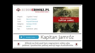 KAPITAN JAMRÓZ  AUDIOBOOK  Marcin Ciszewski Książka Audio MP3 posłuchaj i pobierz MP3 [upl. by Switzer597]