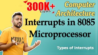 Interrupts in 8085 microprocessor  Types of Interrupts in Computer Organization [upl. by Booth]