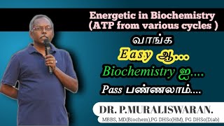 Energetics in BiochemistryMuralis Simplified Biochemistry [upl. by Atrebla]