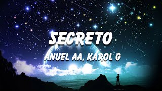 Anuel AA Karol G  Secreto Letra  Lyrics [upl. by Acinelav]