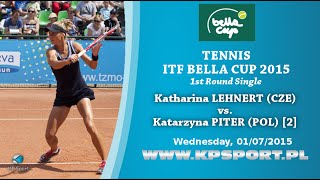 Katharina LEHNERT vs Katarzyna PITER 2  Bella Cup 2015  1st Round Singel [upl. by Shamrao403]