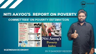 NITI Aayog’s Report on PovertyCommittees on Poverty Estimation SDG Goals [upl. by Barnabas]