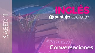 SABER 11  ICFES  Inglés  Conversaciones [upl. by Ttocs]