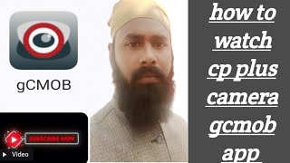 How to watch cp plus camera gcmob app cp plus dvr ko gcmob app me live and recording kaise dekhe [upl. by Henghold]