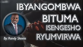 IBYANGOMBWA BITUMA ISENGESHO RISUBIZWA By Randy Skeete [upl. by Martin]