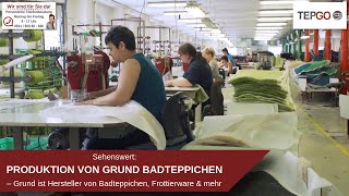 GRUND Badteppich Produktion [upl. by Amluz315]