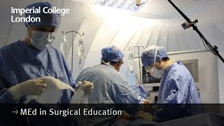 MEd in Surgical Education at Imperial College London [upl. by Oshinski]