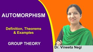 Automorphism of Groups definition theorems and examples [upl. by Brace]