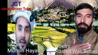 Khowar new songs 2019  Muhsin Hayat shadab poetry Rashid Wali Bebas  New Chitrali Song 2019 [upl. by Akirrehs]