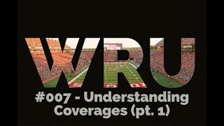 Understanding Coverages pt1  WRU 007 [upl. by Elison]