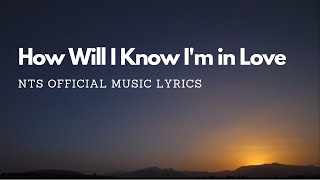 How Will I Know Im in Love [upl. by Daisi]